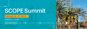 SCOPE Summit February 18 - 21 2019 in Orlando Florida - Meet with Our Execs